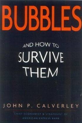 Bubbles & How to Survive Them