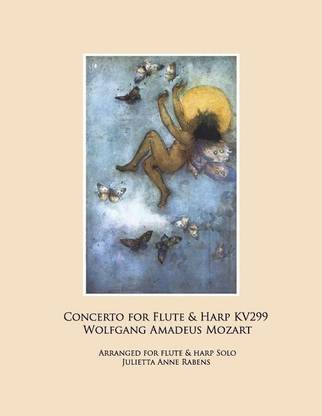 Concerto for Flute & Harp KV299 by Wolfgang Amadeus Mozart