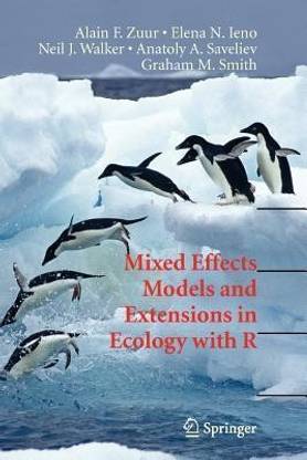 Mixed Effects Models and Extensions in Ecology with R