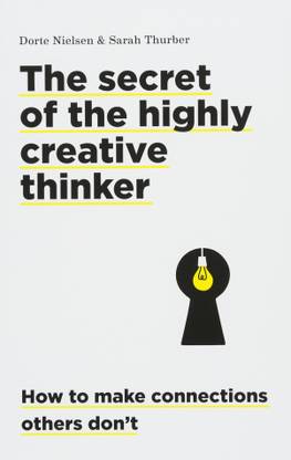 The Secret of the Highly Creative Thinker