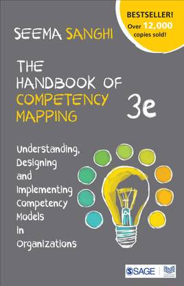 The Handbook of Competency Mapping  - Understanding, Designing and Implementing Competency Models in Organizations