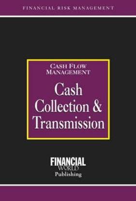 Cash Collection and Transmission