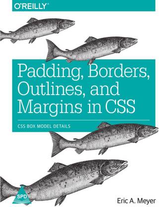 Padding, Borders, Outlines, and Margins in CSS  - CSS Box Model Details