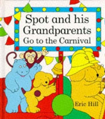 Spot And His Grandparents Go to the Carnival