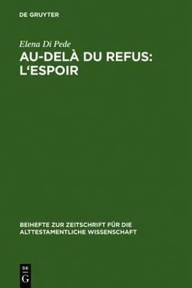 Au-dela du refus: l'espoir