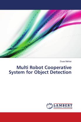 Multi Robot Cooperative System For Object Detection Buy Multi Robot Multi Robot Cooperative System For Object Detection Buy Multi Robot