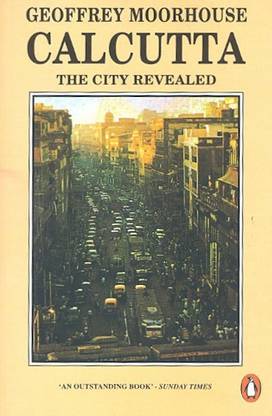 Calcutta  - The City Revealed