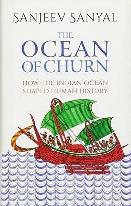 The Ocean of Churn  - How the Indian Ocean Shaped Human History