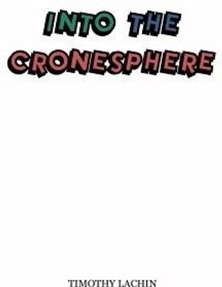 Into the Cronesphere