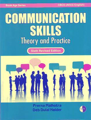 Communication Skills : Theory and Practice