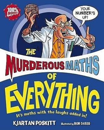 Murderous Maths of Everything