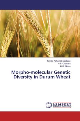 Morpho-molecular Genetic Diversity in Durum Wheat