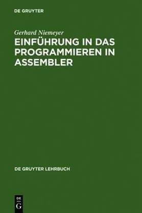Einfuehrung in das Programmieren in ASSEMBLER
