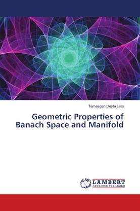 Geometric Properties of Banach Space and Manifold