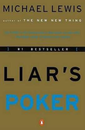 Liar's Poker  - Rising Through The Wreckage On Wall Street