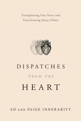 Dispatches from the Heart