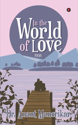 In the World of Love  - Poems