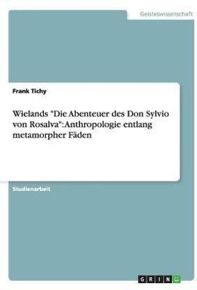 Wielands "Die Abenteuer des Don Sylvio von Rosalva"