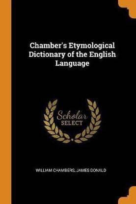 Chamber's Etymological Dictionary of the English Language