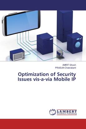 Optimization of Security Issues vis-a-via Mobile IP