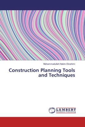 Construction Planning Tools and Techniques