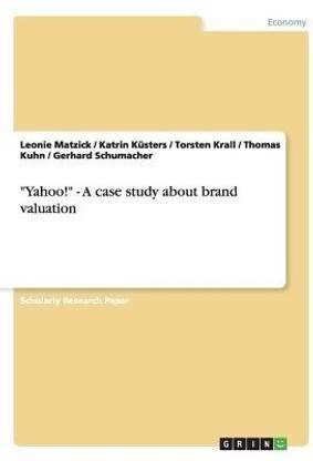 "Yahoo!" - A case study about brand valuation