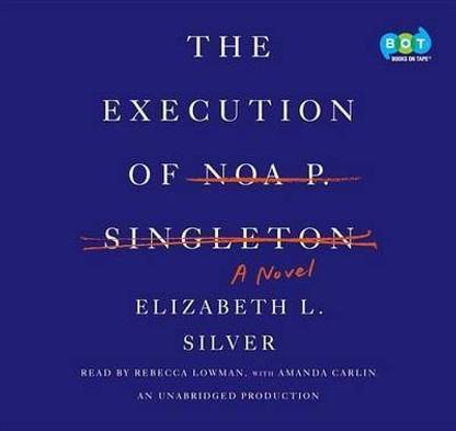 The Execution of Noa P. Singleton