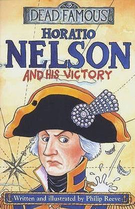 Dead Famous: Horatio Nelson and His Victory