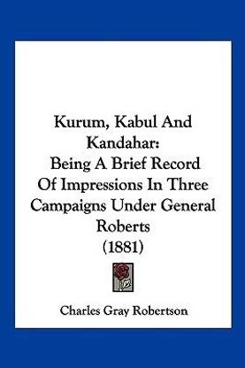 Kurum, Kabul And Kandahar