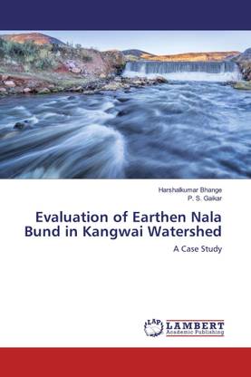 Evaluation of Earthen Nala Bund in Kangwai Watershed