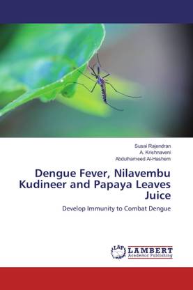 Dengue Fever Nilavembu Kudineer and Papaya Leaves Juice