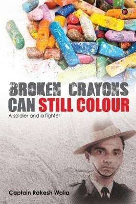 Broken Crayons Can Still Colour  - A Soldier and a Fighter