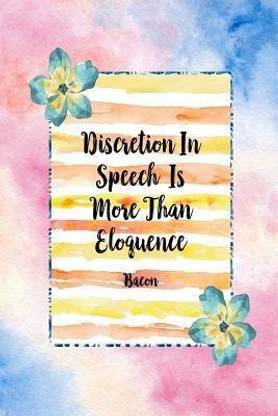 Discretion in Speech Is More Than Eloquence