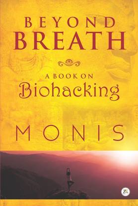Beyond Breath a Book on Biohacking