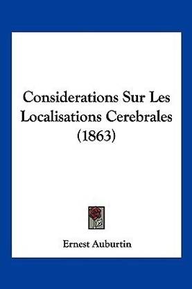 Considerations Sur Les Localisations Cerebrales (1863)