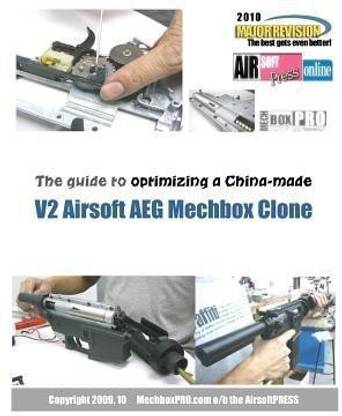 The guide to optimizing a China-made V2 Airsoft AEG Mechbox Clone