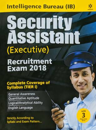 Intelligence Bureau Security Assistant (Executive) Recruitment Exam 2018