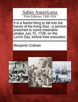 It Is a Fearful Thing to Fall Into the Hands of the Living God