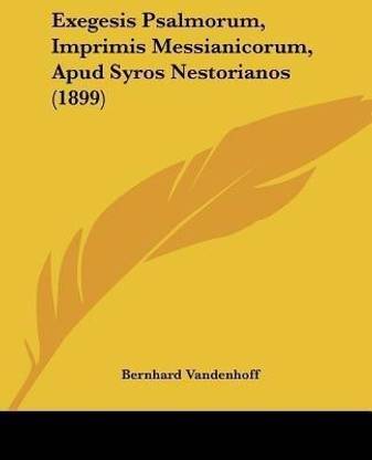 Exegesis Psalmorum, Imprimis Messianicorum, Apud Syros Nestorianos (1899)