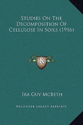 Studies On The Decomposition Of Cellulose In Soils (1916)
