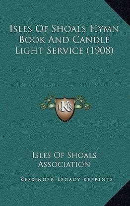 Isles Of Shoals Hymn Book And Candle Light Service (1908)