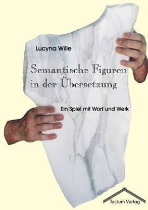 Semantische Figuren in der UEbersetzung
