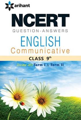 Ncert Questions-Answers - English Communicative for Class 9th