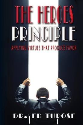 The HEROES Principle