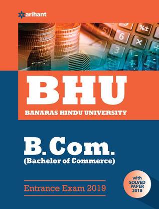 Bhu Banaras Hindu University B.Com Entrance Exam 2019