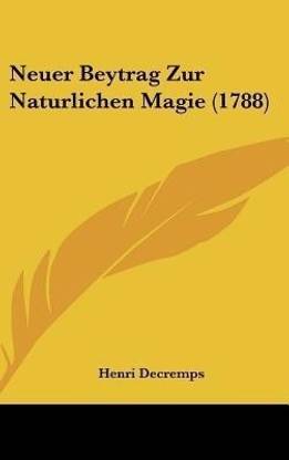 Neuer Beytrag Zur Naturlichen Magie (1788)