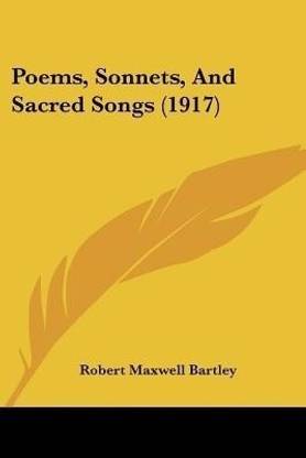 Poems, Sonnets, And Sacred Songs (1917)