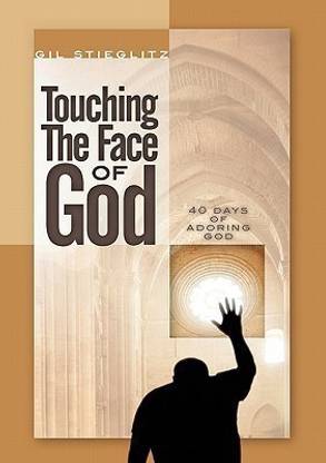 Touching the Face of God