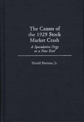 The Causes of the 1929 Stock Market Crash