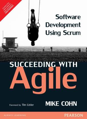 Succeeding with Agile  - Software Development using Scrum 1st  Edition
